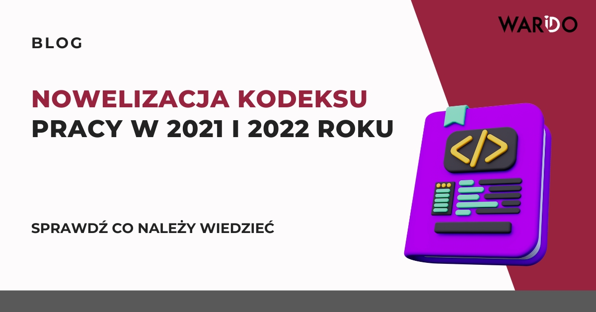 nowelizacja-kodeksu-pracy-w-2021-i-2022-roku
