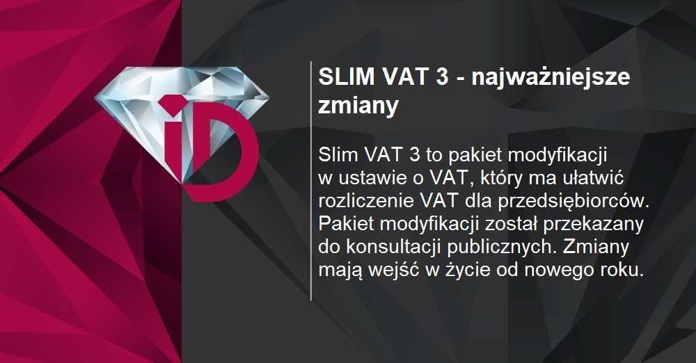SLIM VAT 3 - najważniejsze zmiany