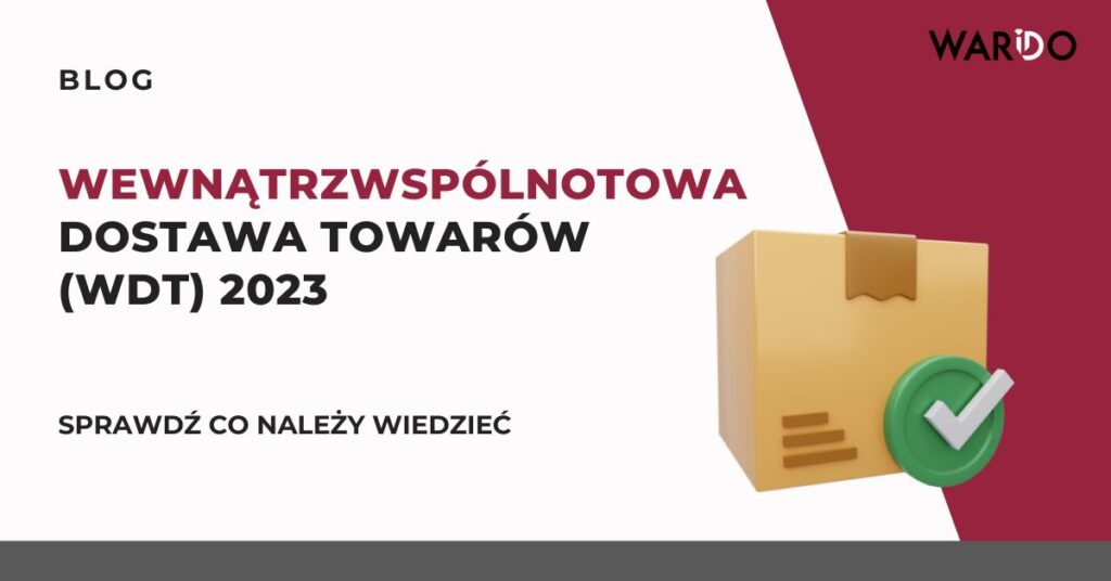 wewnatrz-wspolnotowa-dostawa-towarow-wdt-2023