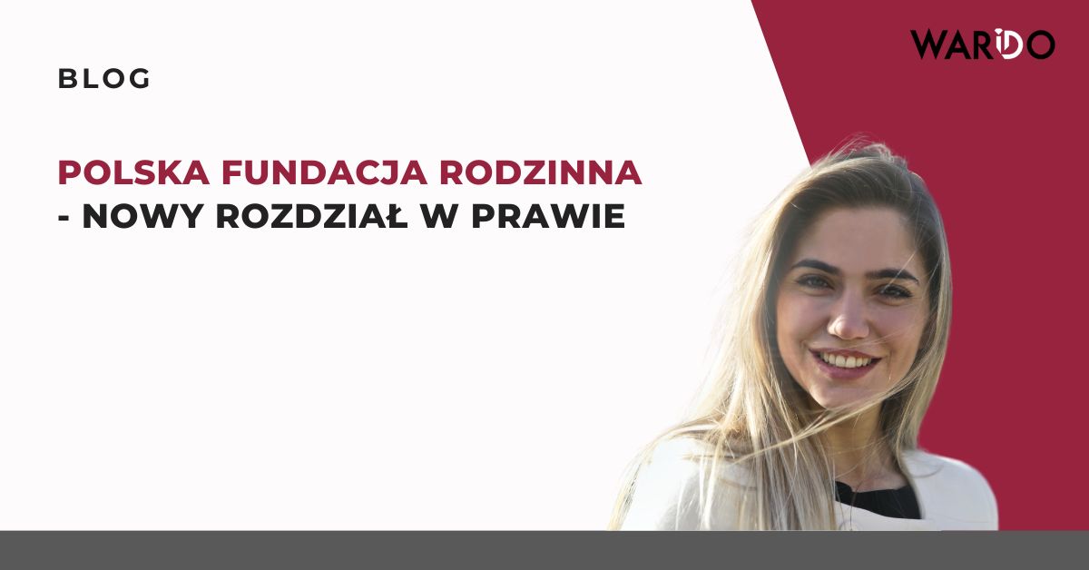 polska-fundacja-rodzinna-nowy-rozdzial-w-prawie