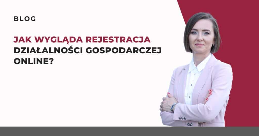 jak-wyglada-rejestracja-dzialanosci-gospodarczej-online