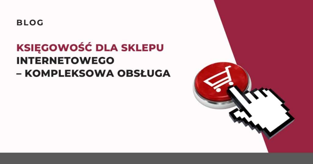 ksiegowosc-dla-sklep-internetowego-kompleksowa-obsluga