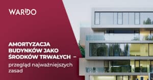 Amortyzacja budynków jako środków trwałych