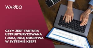 Czym jest faktura ustrukturyzowana
