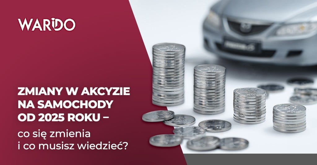 Zmiany w akcyzie na samochody od 2025 roku
