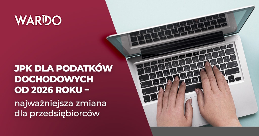 JPK dla podatków dochodowych od 2026 roku_ najważniejsza zmiana dla przedsiębiorców