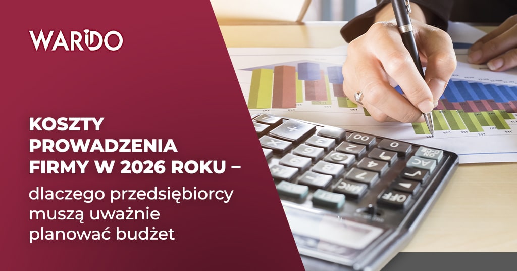 Koszty prowadzenia firmy w 2026 roku