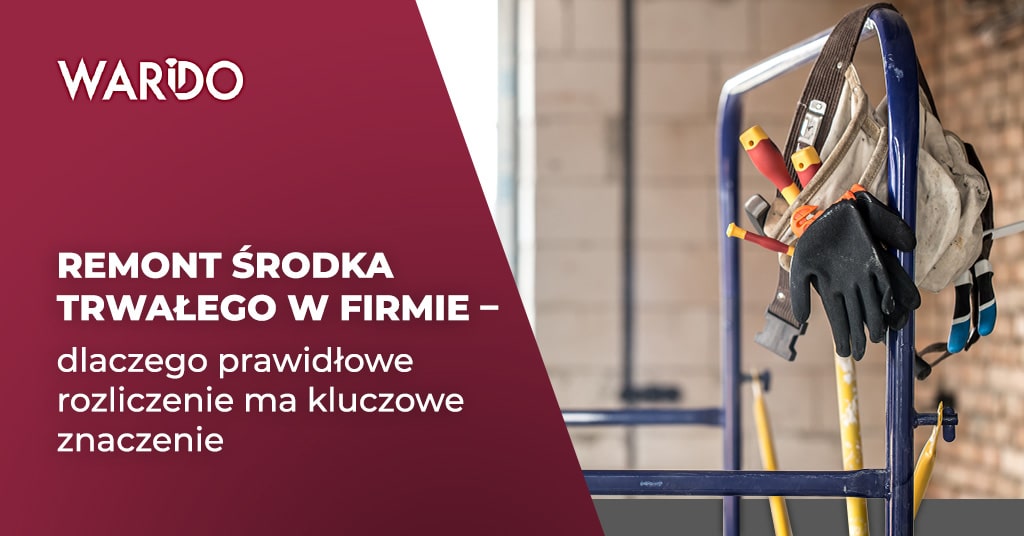 Remont środka trwałego w firmie