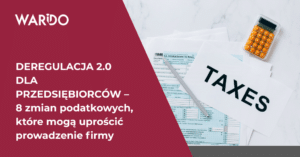 Deregulacja 2.0 dla przedsiębiorców