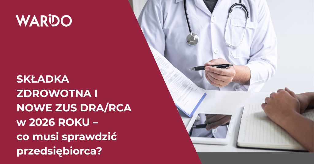Składka zdrowotna i nowe ZUS DRA_RCA w 2026 roku