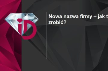 Nowa nazwa firmy – jak to zrobić