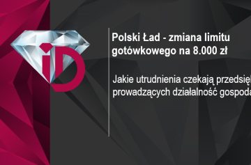 Polski Ład - zmiana limitu gotówkowego na 8.000 zł
