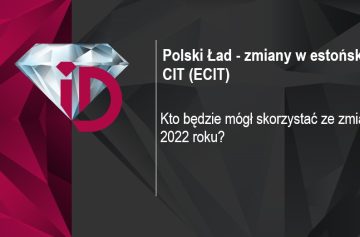 Polski Ład - zmiany w estońskim CIT (ECIT)