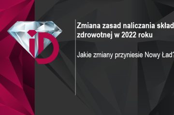 Zmiana zasad naliczania składki zdrowotnej 2022